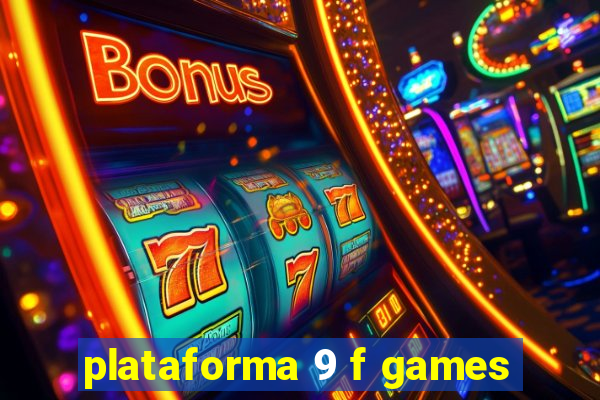 plataforma 9 f games